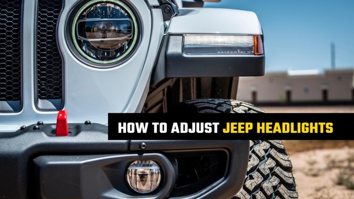 HOW TO ADJUST HEADLIGHTS ON JEEP WRANGLER
